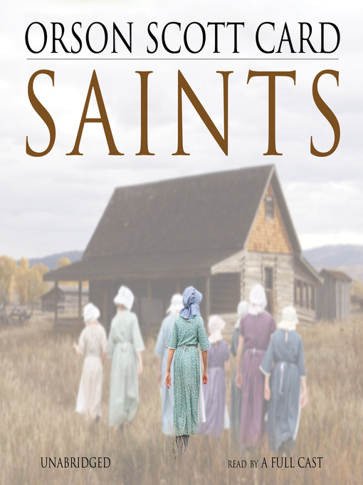 Title details for Saints by Orson Scott Card - Wait list